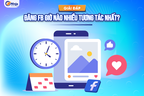 Giải đáp: Đăng fb giờ nào nhiều tương tác nhất?