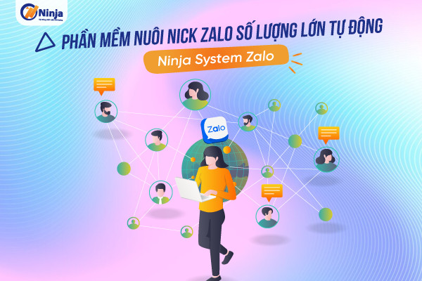 Phần mềm nuôi nick zalo số lượng lớn tự động - Ninja System Zalo